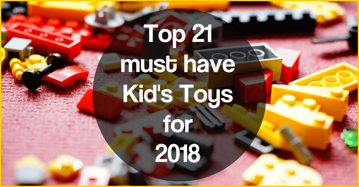 2018 must have toys